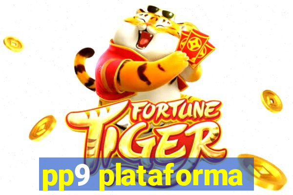 pp9 plataforma